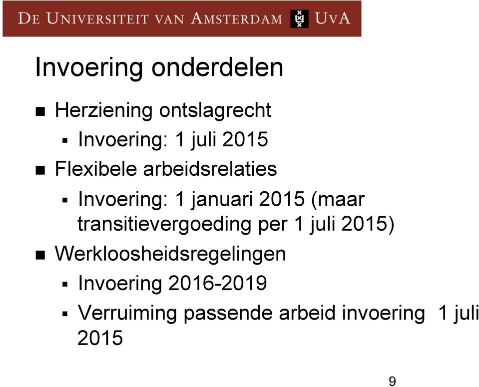 transitievergoeding per 1 juli 2015) n Werkloosheidsregelingen