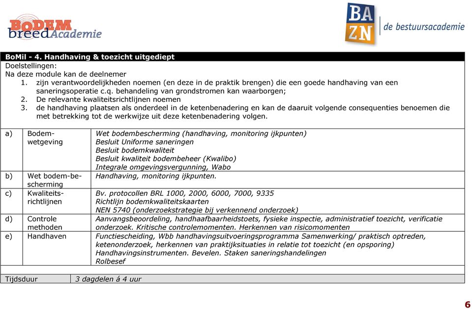 De relevante kwaliteitsrichtlijnen noemen 3.