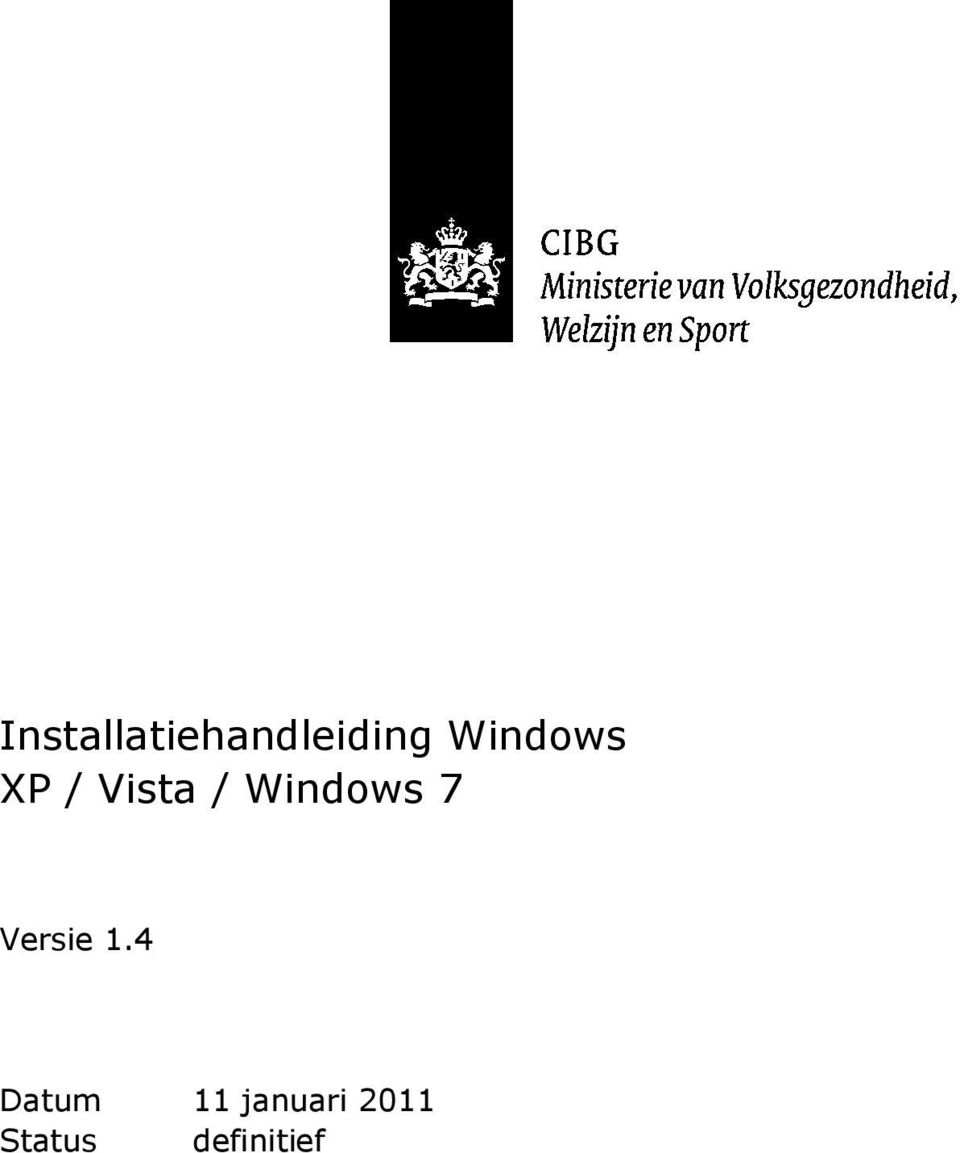 Windows 7 Versie 1.