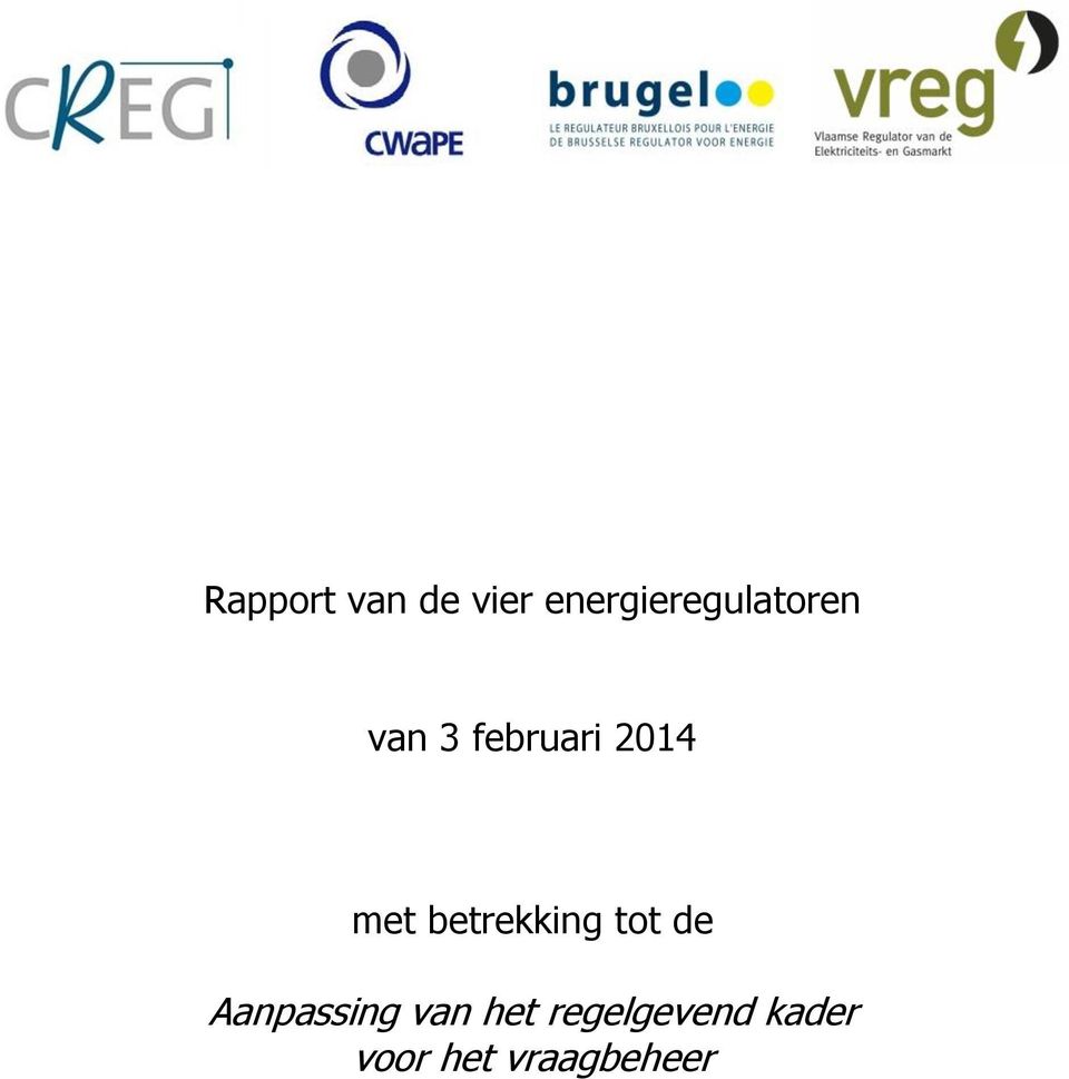 2014 met betrekking tot de