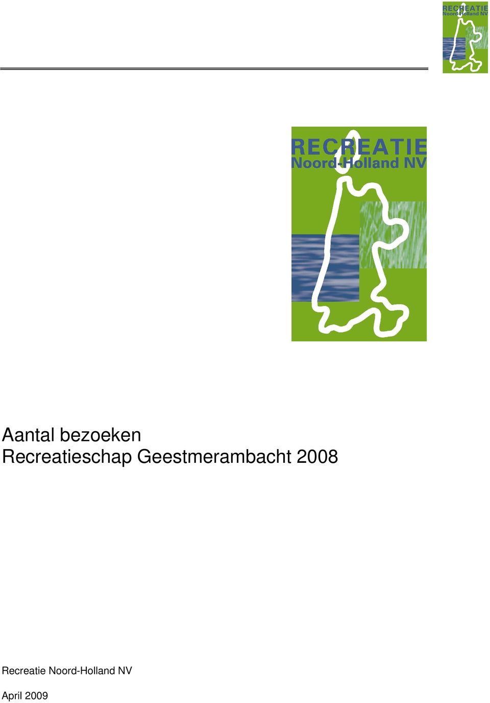 Geestmerambacht 2008