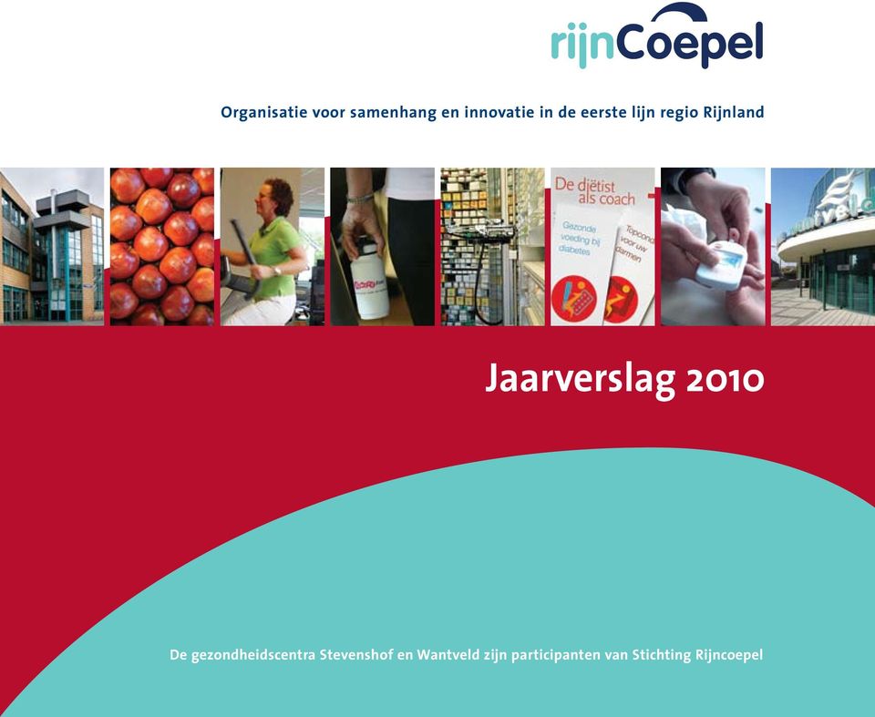Jaarverslag 2010 Stichting voo De gezondheidscentra
