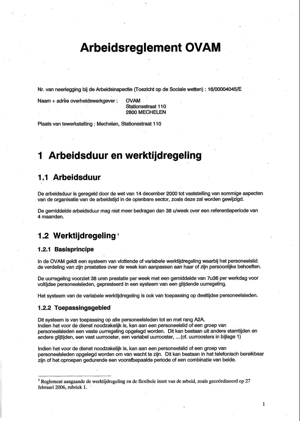 Stationsstraat 1 10 1 Arbeidsduur en werktijdregeling 1.