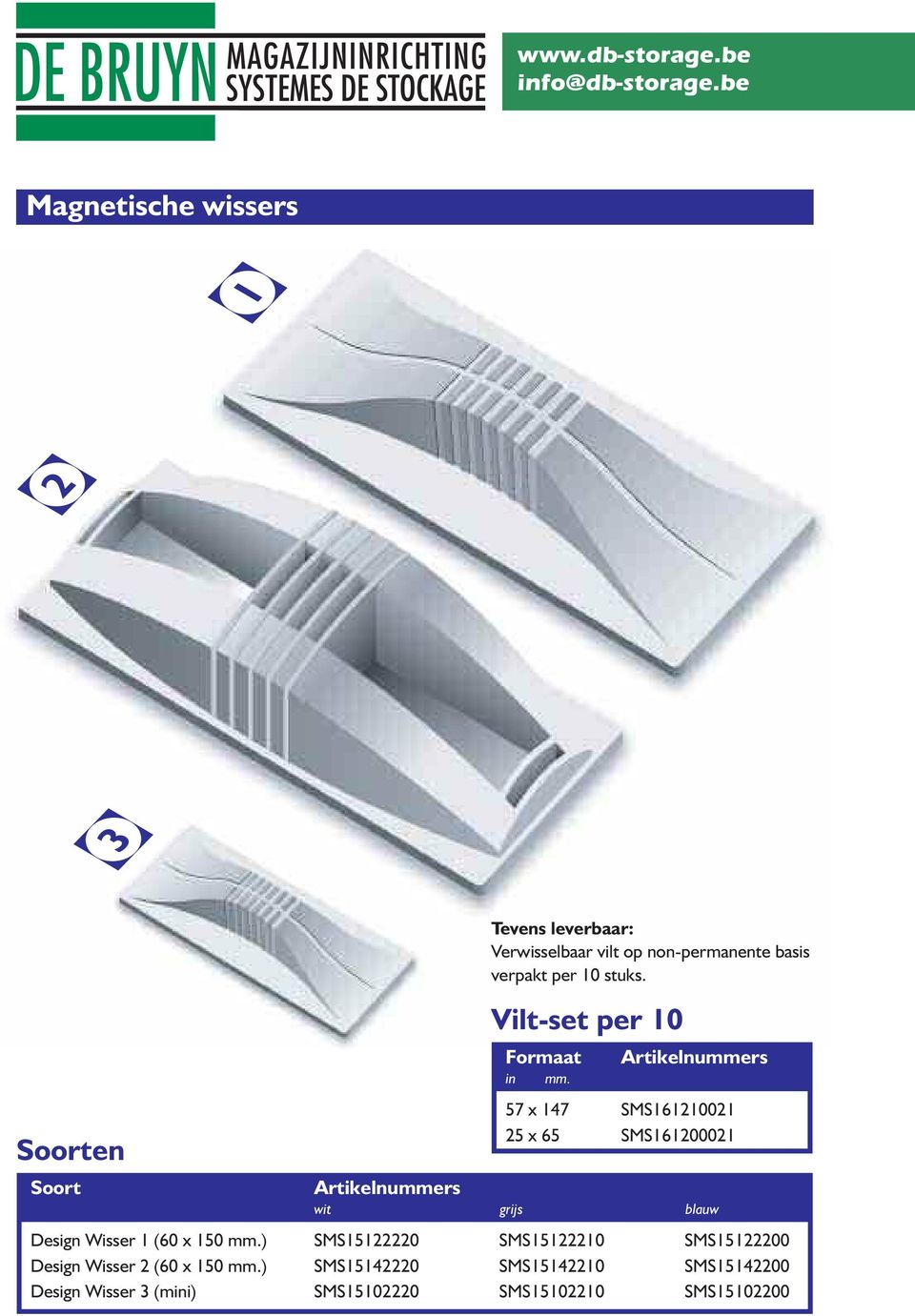 Vilt-set per 10 Formaat Artikelnummers Artikelnummers wit grijs blauw Design Wisser 1 (60 x 150 mm.