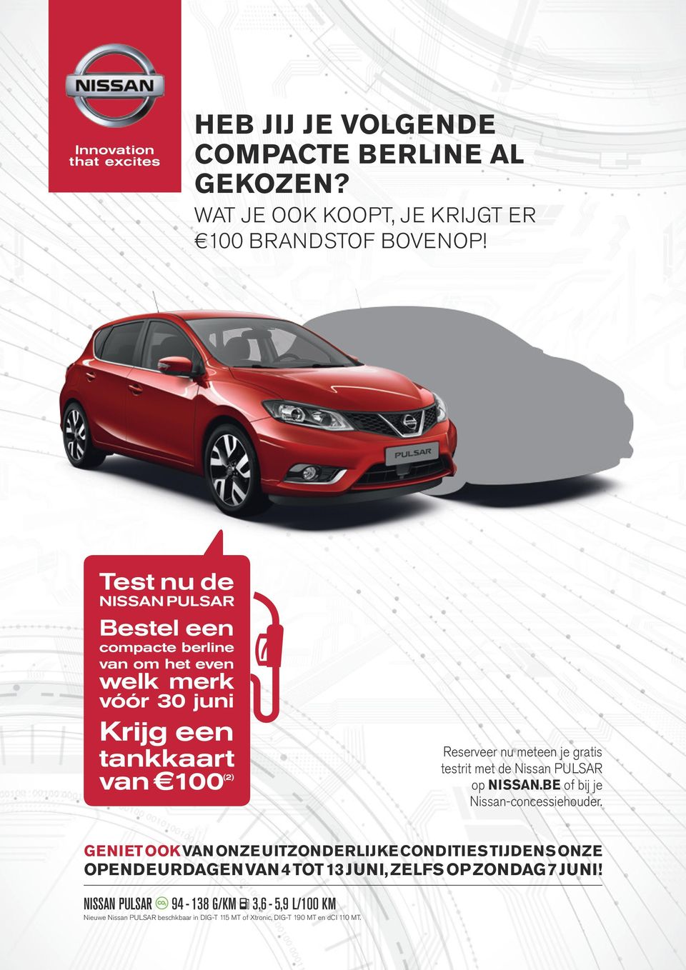 meteen je gratis testrit met de Nissan PULSAR op NISSAN.BE of bij je Nissan-concessiehouder.