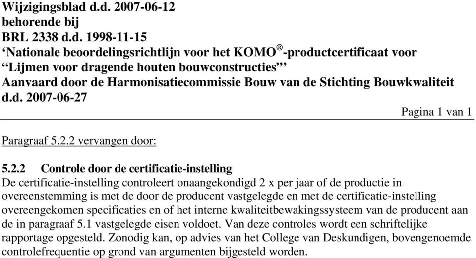 Harmonisatiecommissie Bouw van de Stichting Bouwkwaliteit d.d. 20