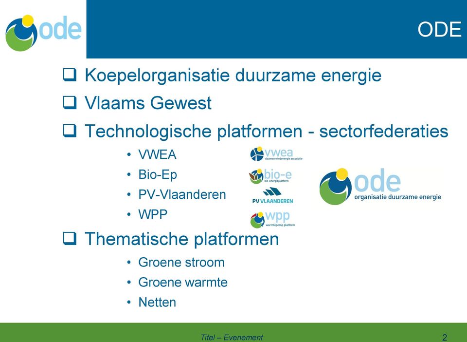 sectorfederaties VWEA Bio-Ep PV-Vlaanderen WPP