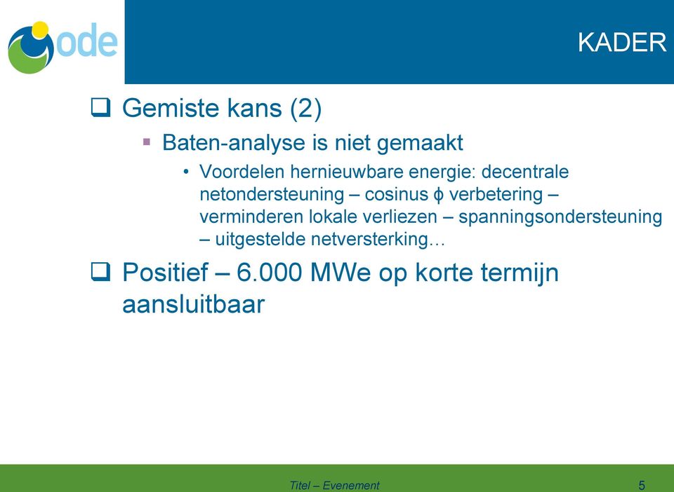 verbetering verminderen lokale verliezen spanningsondersteuning