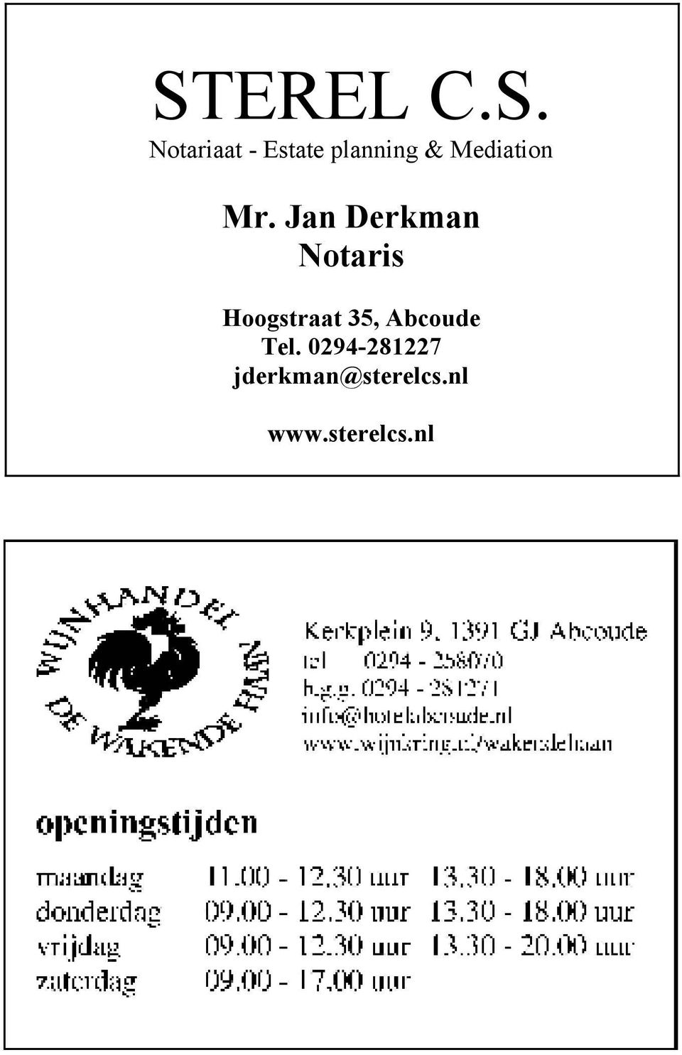 Jan Derkman Notaris Hoogstraat 35,