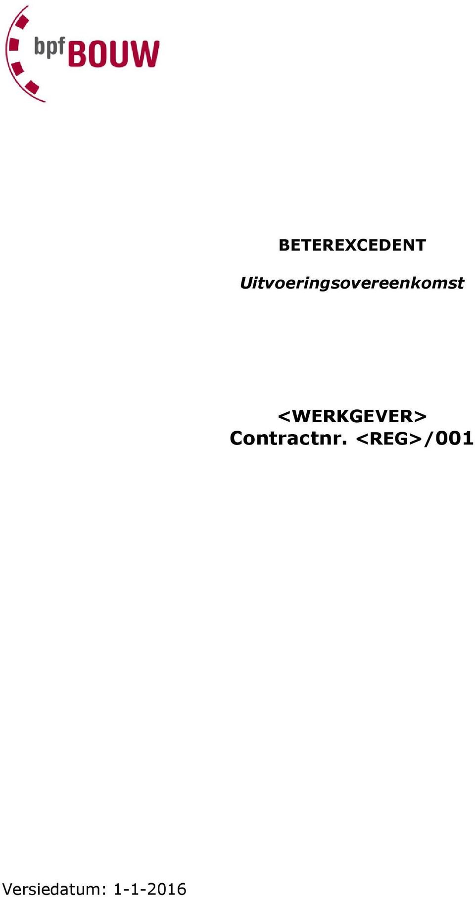 <WERKGEVER> Contractnr.