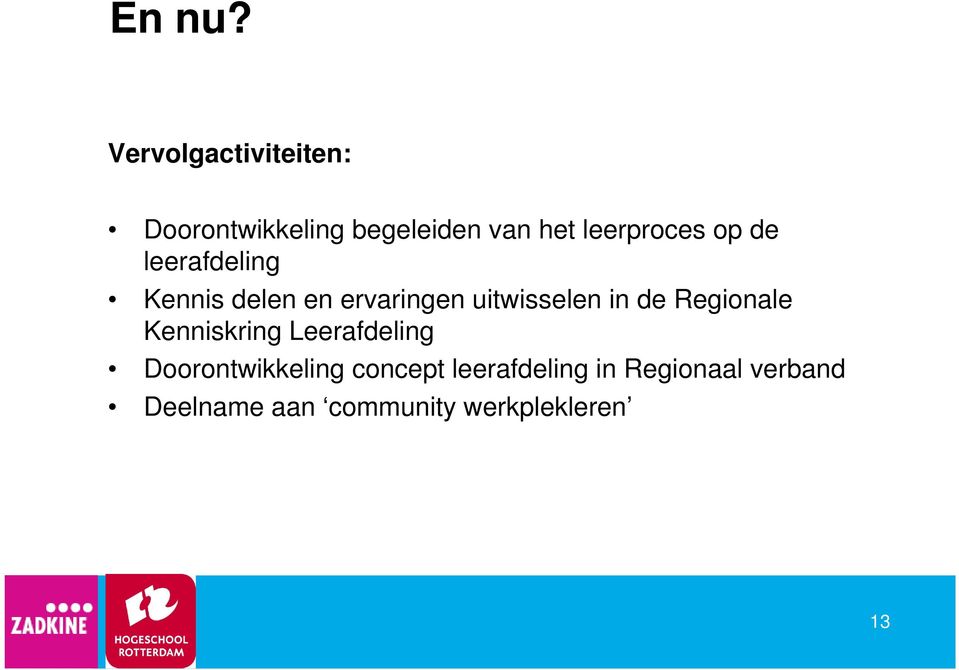 op de leerafdeling Kennis delen en ervaringen uitwisselen in de