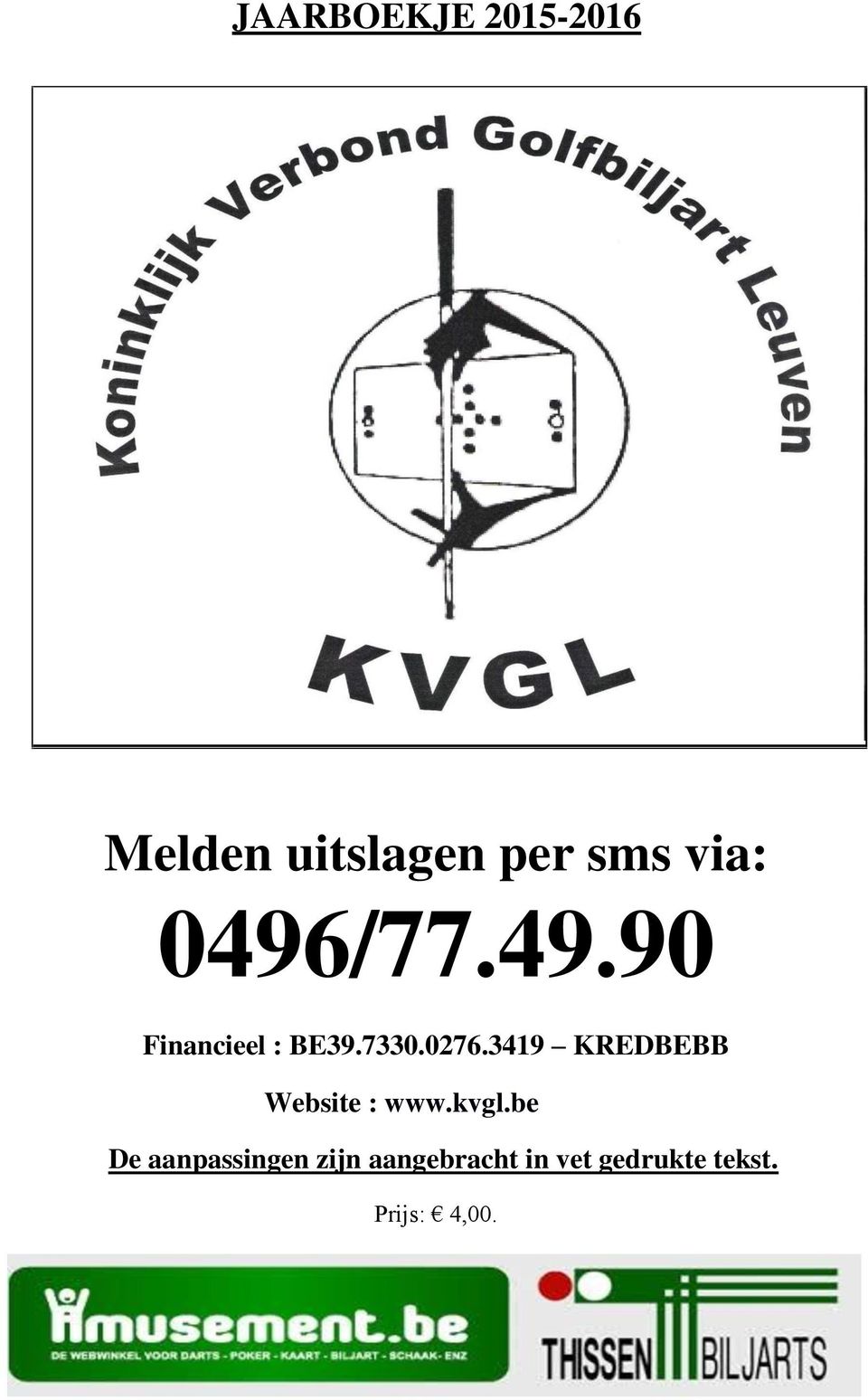 3419 KREDBEBB Website : www.kvgl.