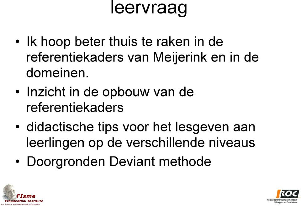 Inzicht in de opbouw van de referentiekaders didactische tips