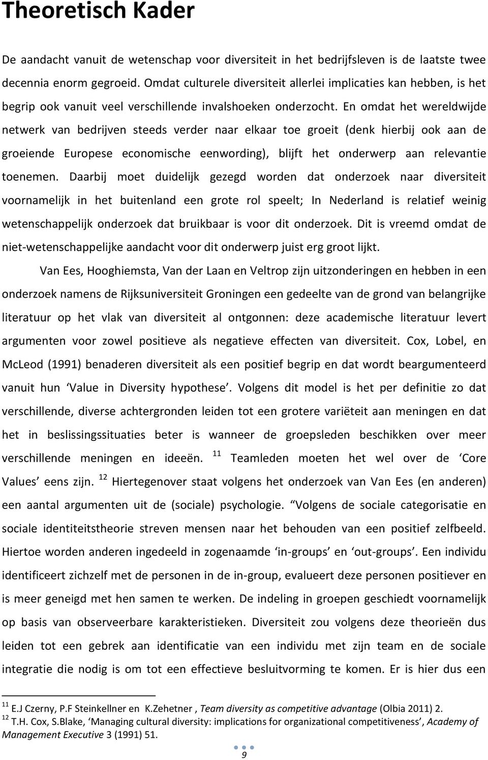 En omdat het wereldwij netwerk bedrijven steeds verr naar elkaar toe groeit (nk hierbij ook aan groeien Europese economische eenwording), blijft het onrwerp aan reletie toenemen.