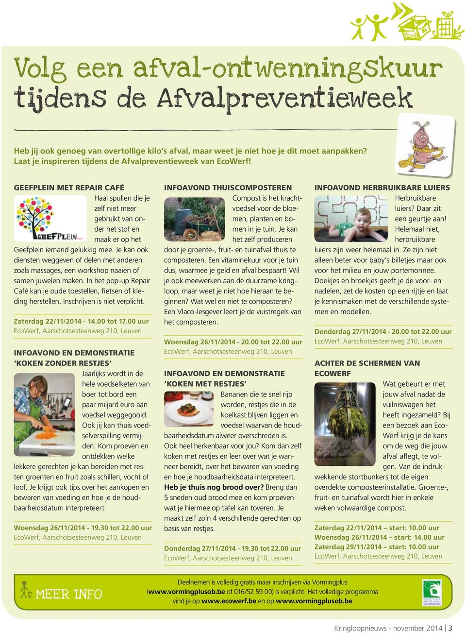 Je kan ook diensten weggeven of delen met anderen zoals massages, een workshop naaien of samen juwelen maken. In het pop-up Repair Café kan je oude toestellen, fietsen of kleding herstellen.