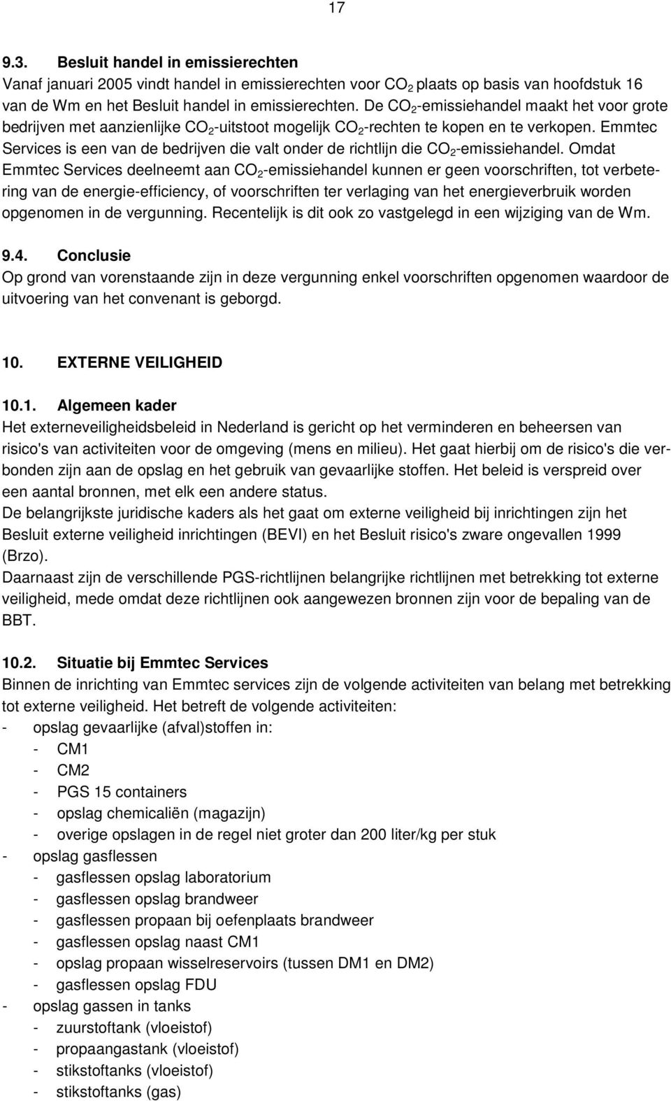 Emmtec Services is een van de bedrijven die valt onder de richtlijn die CO 2 -emissiehandel.