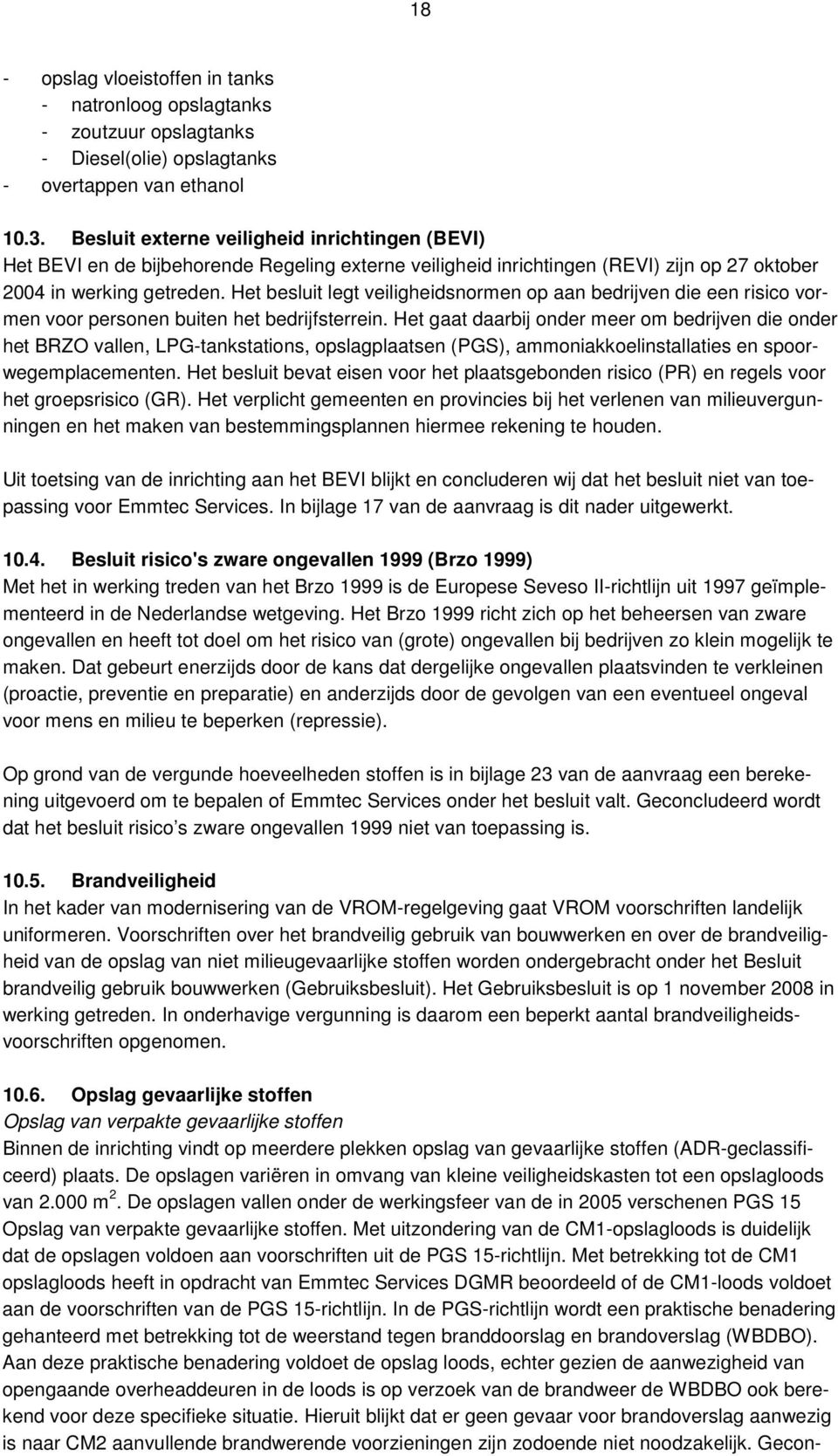 Het besluit legt veiligheidsnormen op aan bedrijven die een risico vormen voor personen buiten het bedrijfsterrein.