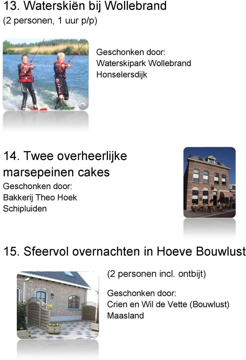 Twee overheerlijke marsepeinen cakes Bakkerij Theo Hoek 15.