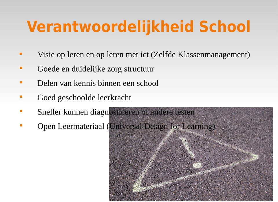 binnen een school Goed geschoolde leerkracht Sneller kunnen