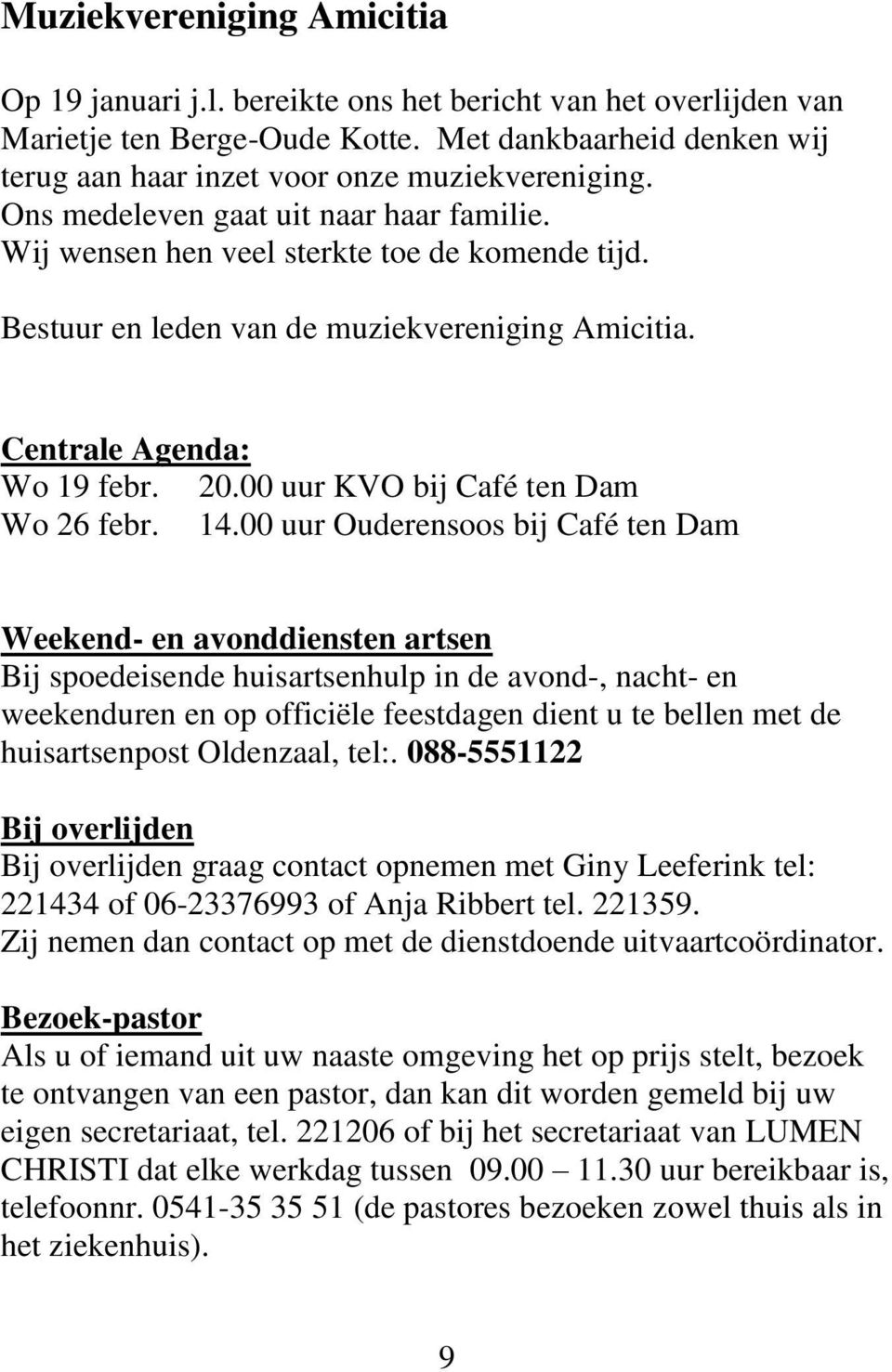 00 uur KVO bij Café ten Dam Wo 26 febr. 14.