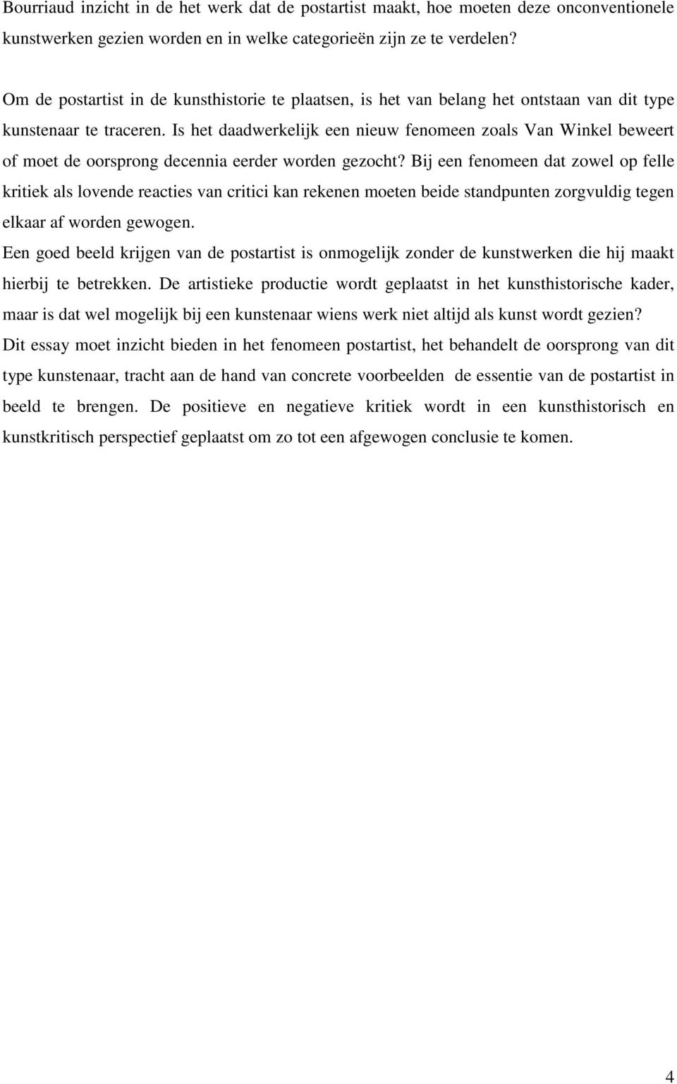 Is het daadwerkelijk een nieuw fenomeen zoals Van Winkel beweert of moet de oorsprong decennia eerder worden gezocht?