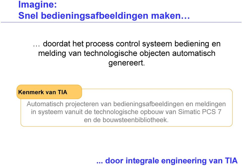 Kenmerk van TIA Automatisch projecteren van bedieningsafbeeldingen en meldingen in