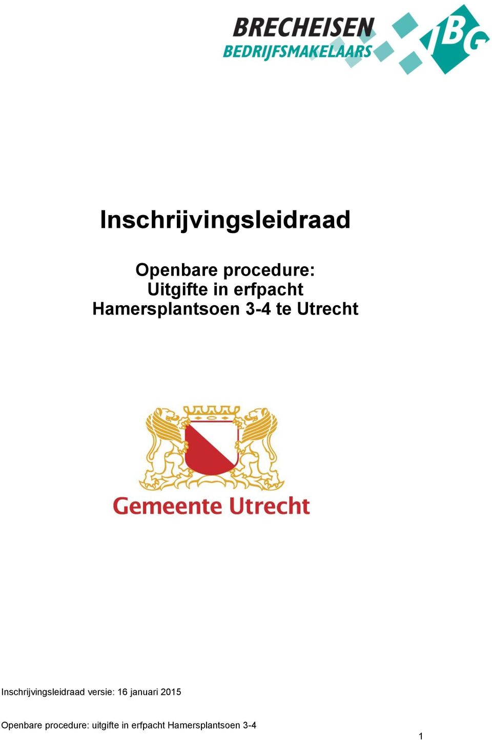 Inschrijvingsleidraad versie: 16 januari 2015