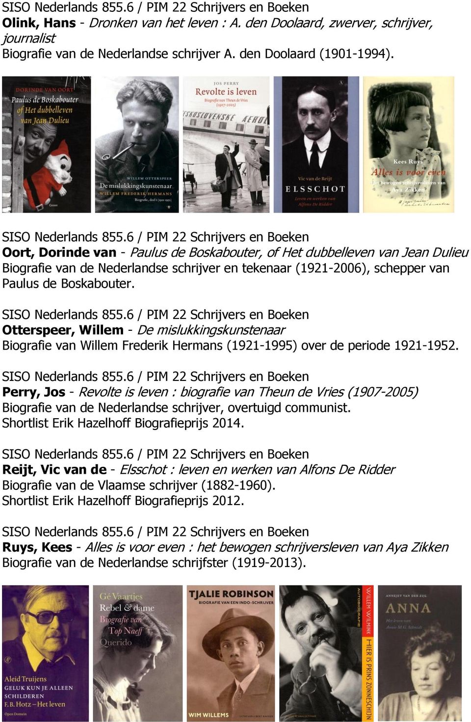 Otterspeer, Willem - De mislukkingskunstenaar Biografie van Willem Frederik Hermans (1921-1995) over de periode 1921-1952.