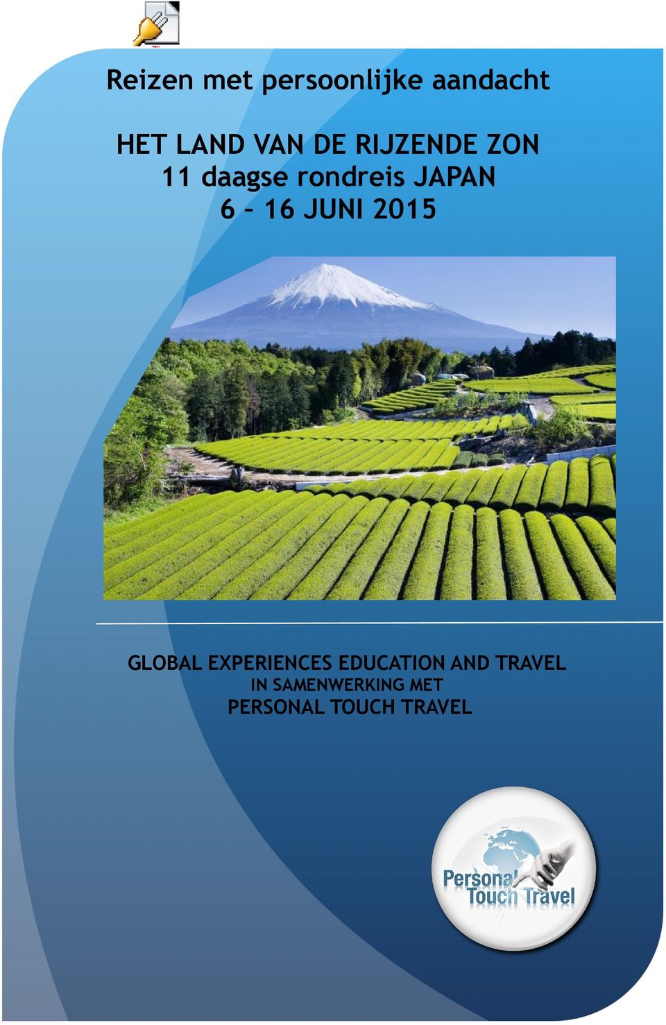 JAPAN 6 16 JUNI 2015 GLOBAL EXPERIENCES