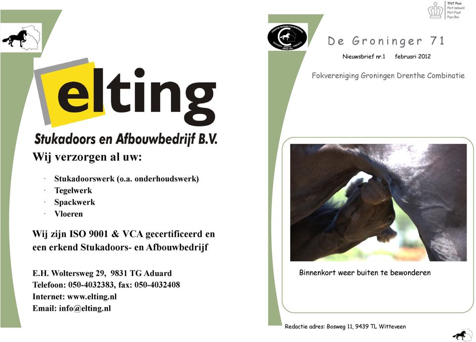 i 2012 Fokvereniging Groningen Drenthe Combinat
