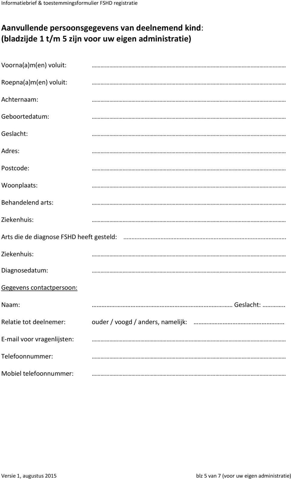 diagnose FSHD heeft gesteld:.