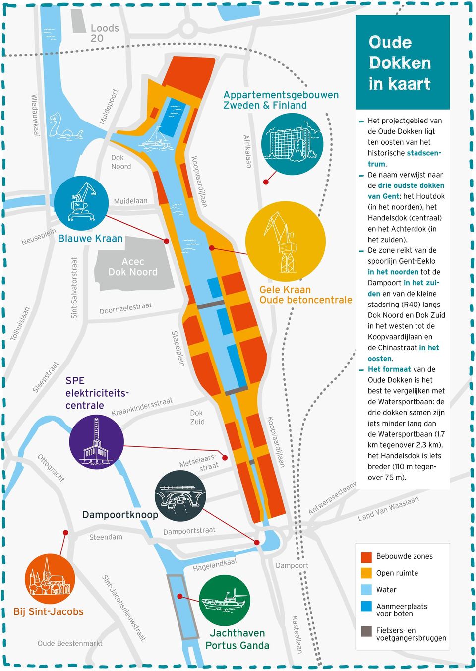 Koopvaardijlaan Antwerpsesteenweg Oude Dokken in kaart Het projectgebied van de Oude Dokken ligt ten oosten van het historische stadscentrum.