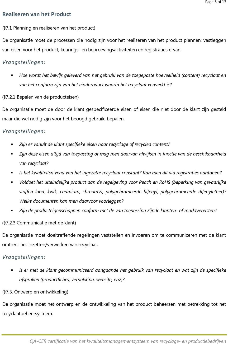 beproevingsactiviteiten en registraties ervan.