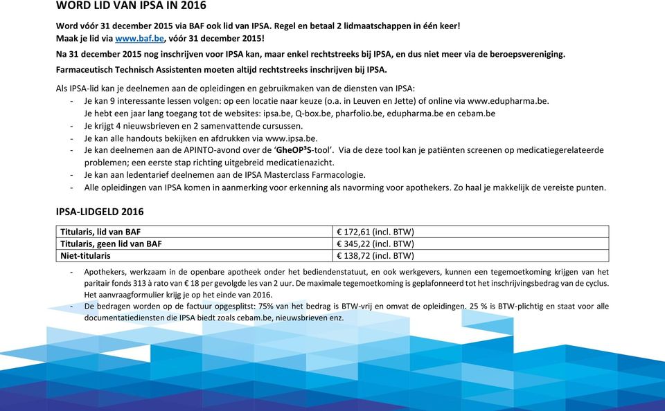 Farmaceutisch Technisch Assistenten moeten altijd rechtstreeks inschrijven bij IPSA.