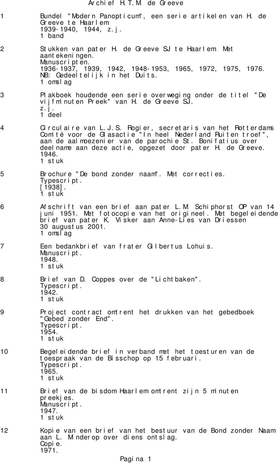 1 deel 4 Circulaire van L.J.S. Rogier, secretaris van het Rotterdams Comité voor de Glasactie "In heel Nederland Ruiten troef", aan de aalmoezenier van de parochie St.