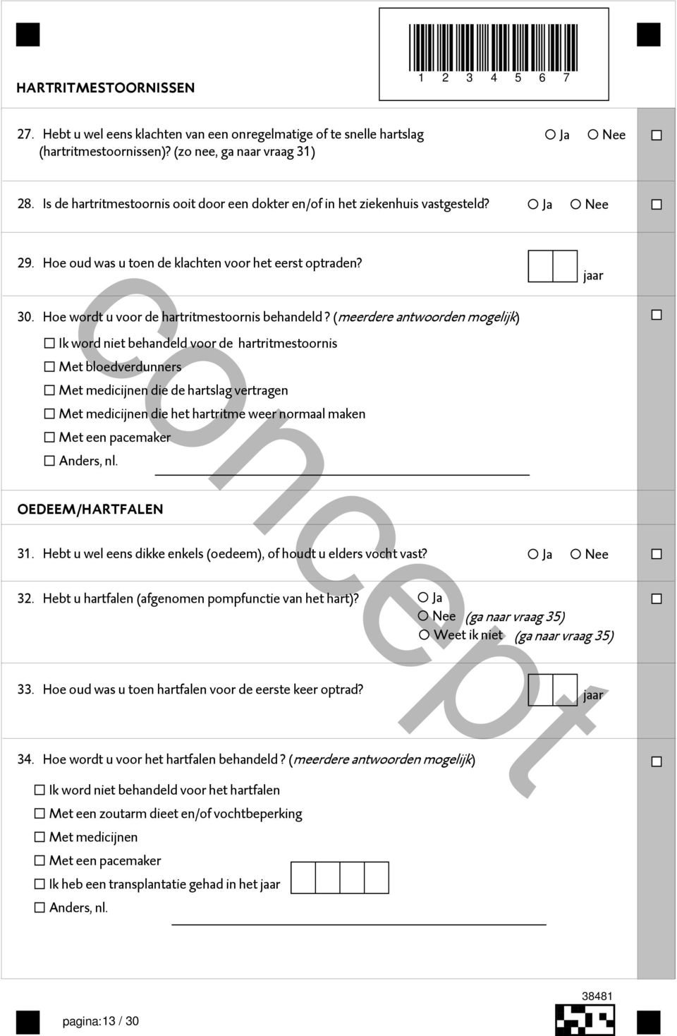 (meerdere antwoorden mogelijk) Ik word niet behandeld voor de hartritmestoornis Met bloedverdunners Met medicijnen die de hartslag vertragen Met medicijnen die het hartritme weer normaal maken Met