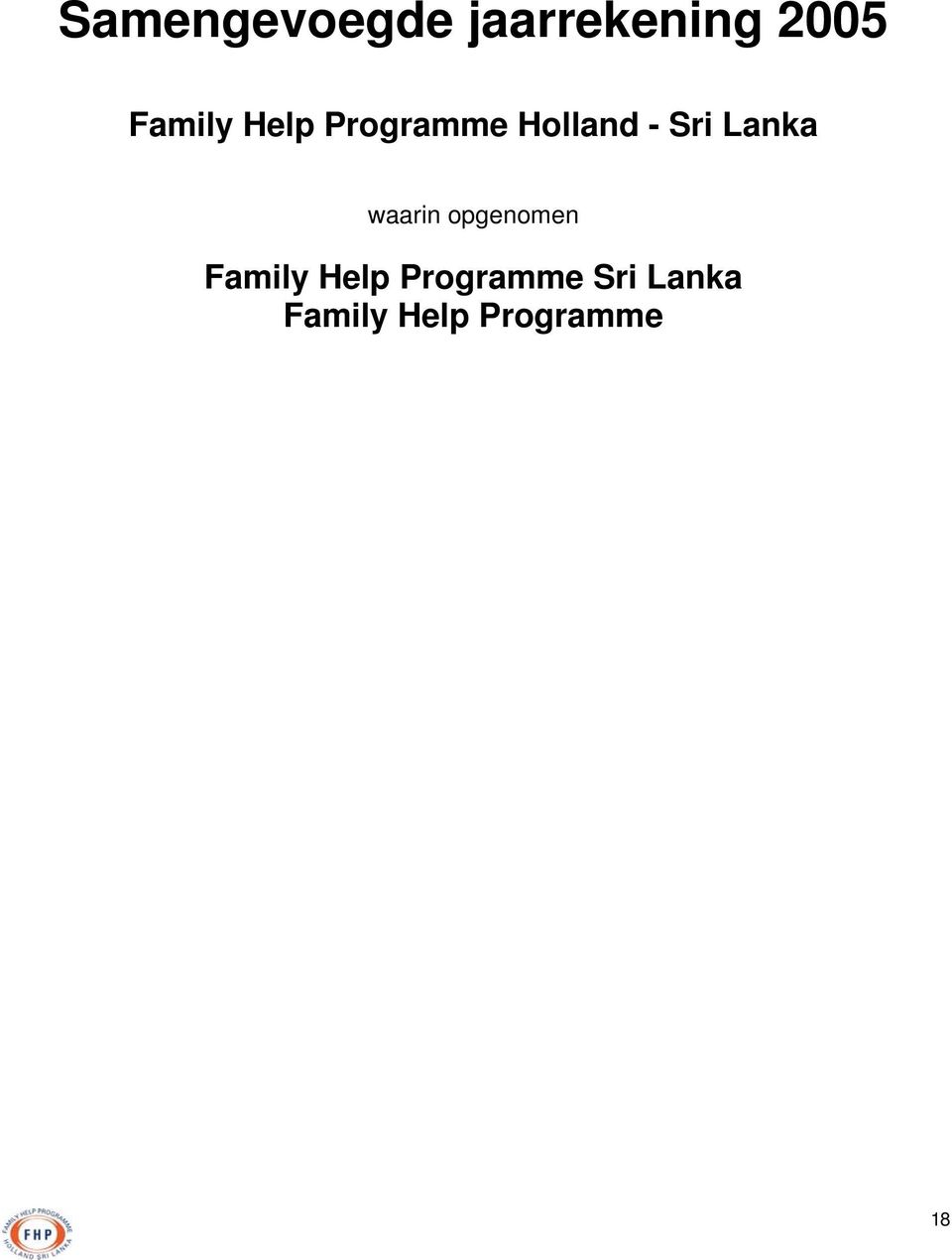 Lanka waarin opgenomen Family Help