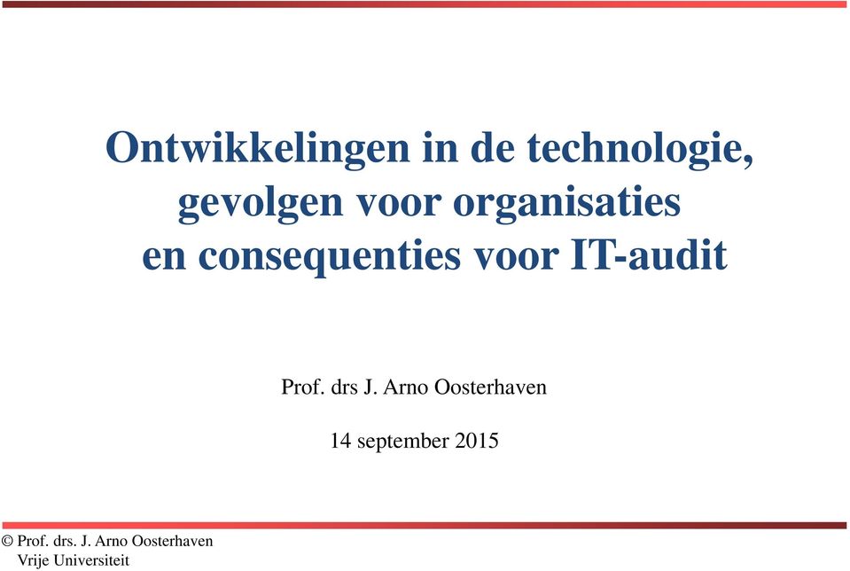 consequenties voor IT-audit Prof.