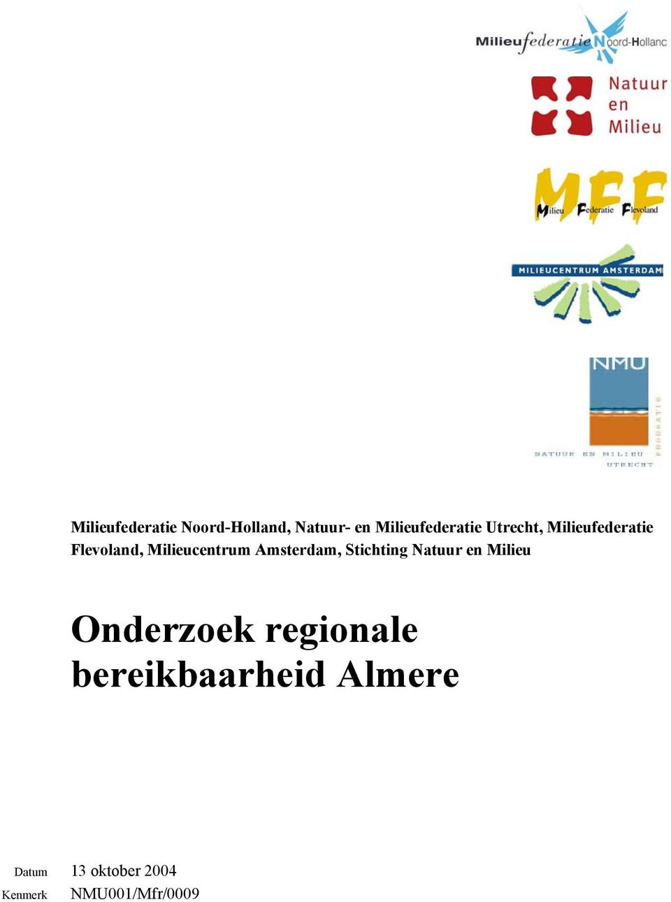 Amsterdam, Stichting Natuur en Milieu Onderzoek regionale