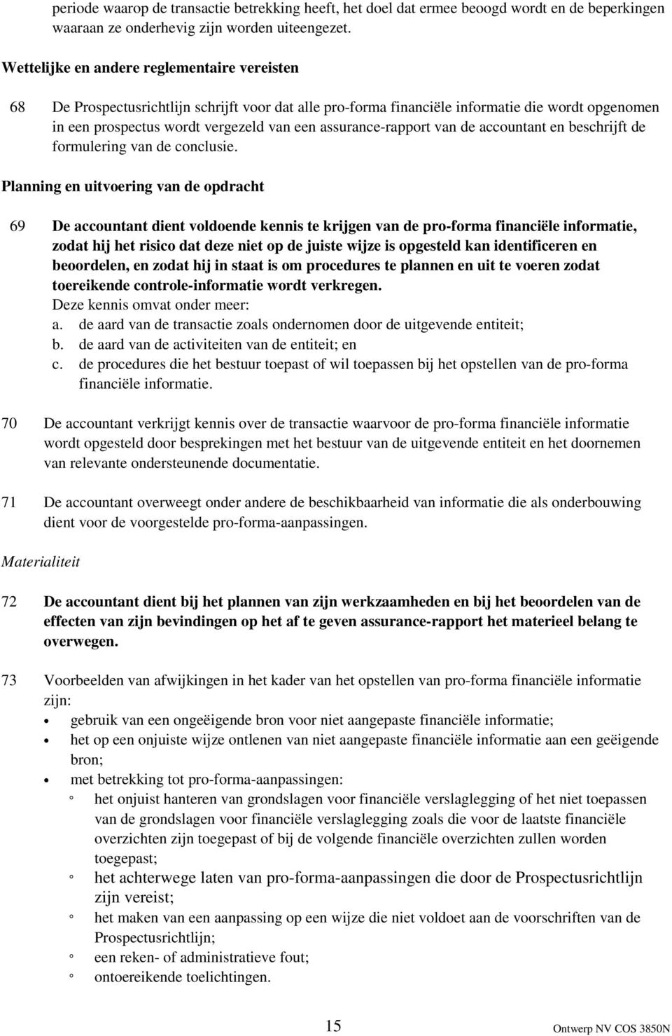 assurance-rapport van de accountant en beschrijft de formulering van de conclusie.