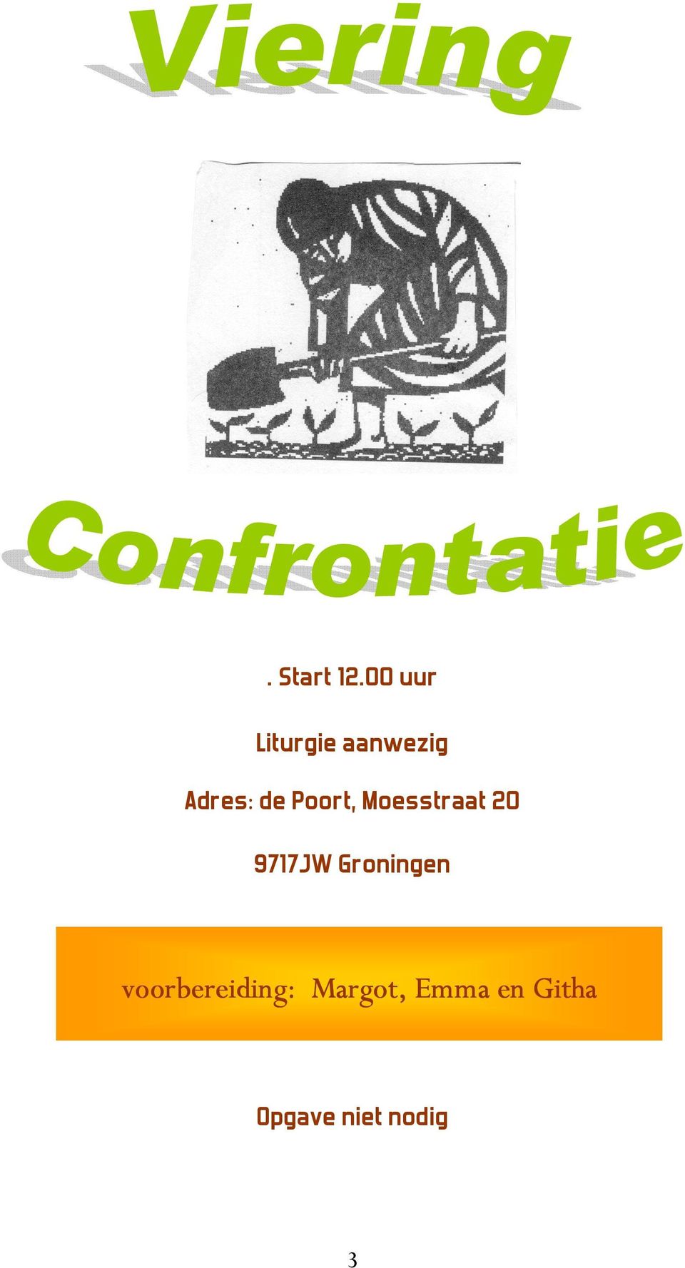 Poort, Moesstraat 20 9717JW