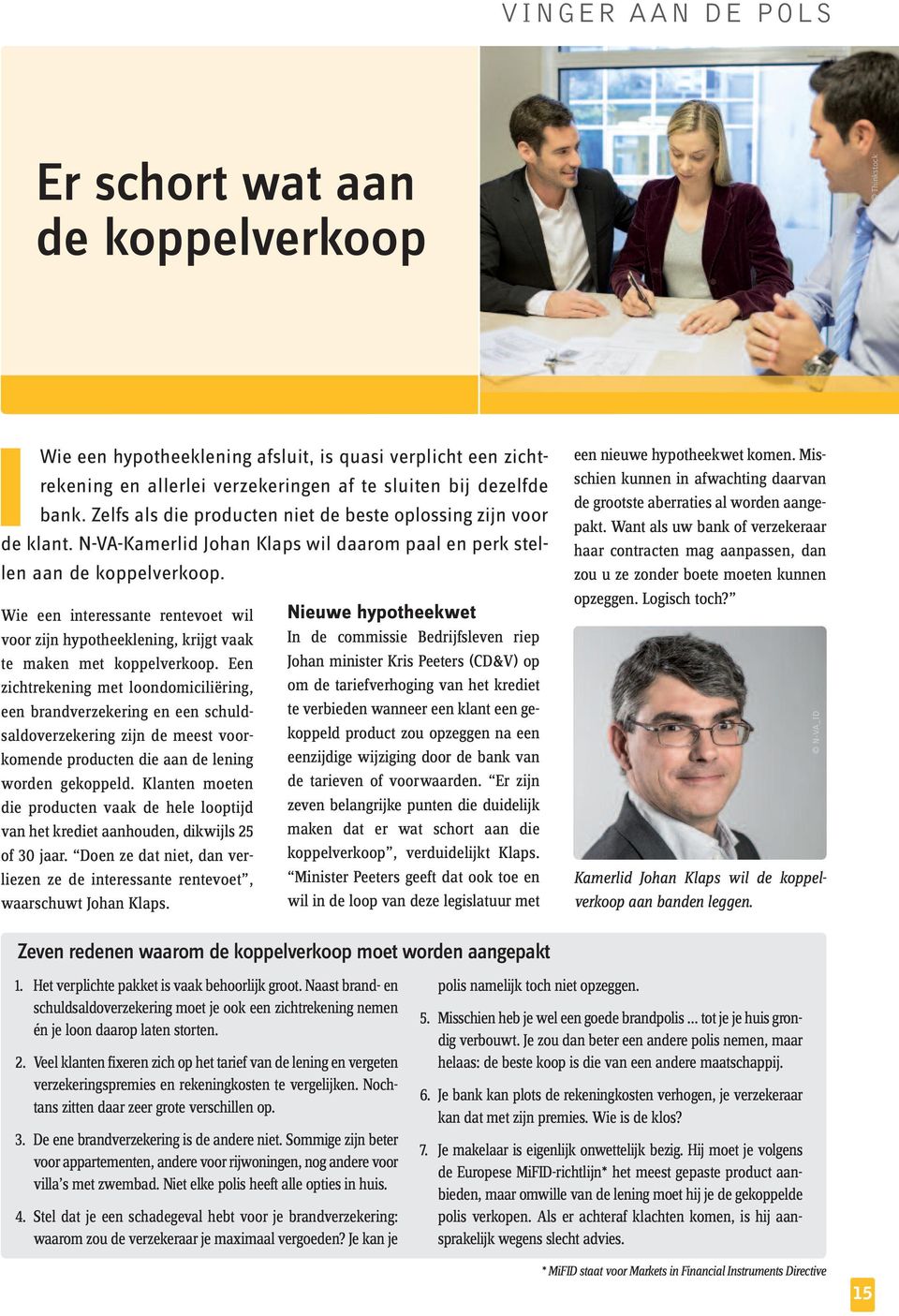 Wie een interessante rentevoet wil voor zijn hypotheeklening, krijgt vaak te maken met koppelverkoop.