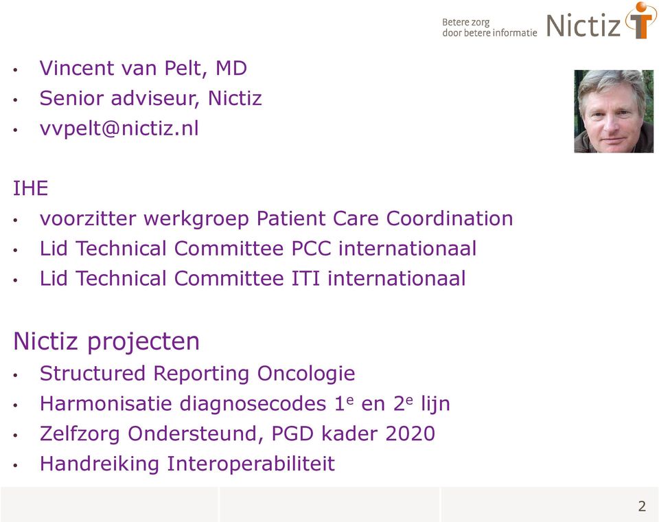 internationaal Lid Technical Committee ITI internationaal Nictiz projecten Structured