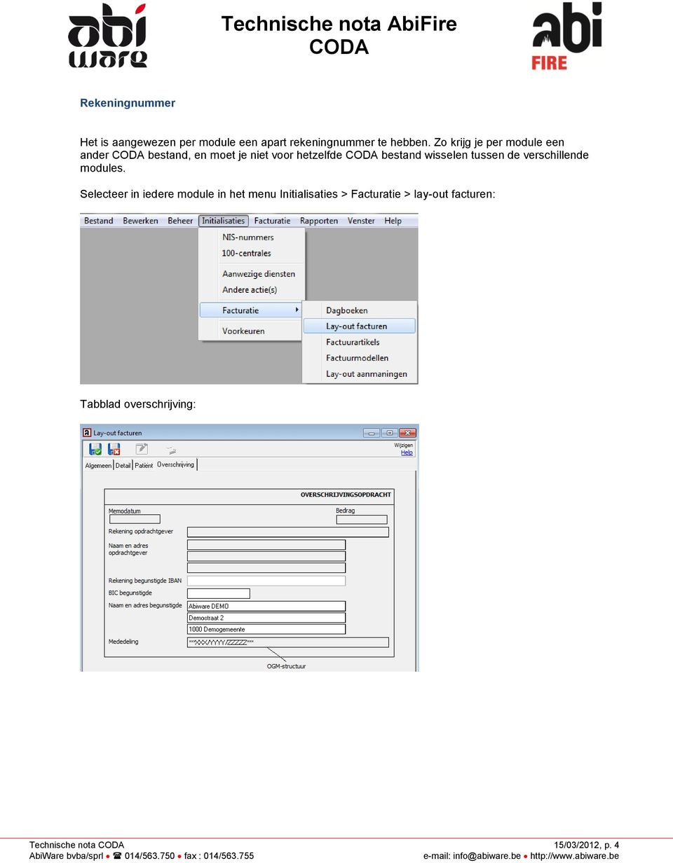 wisselen tussen de verschillende modules.