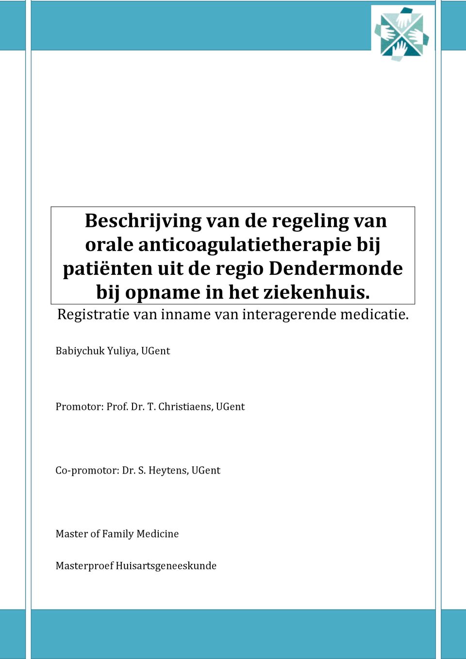 Registratie van inname van interagerende medicatie.