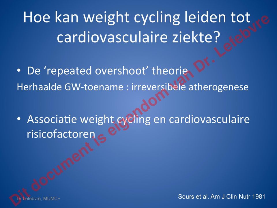 irreversibele atherogenese AssociaYe weight cycling en