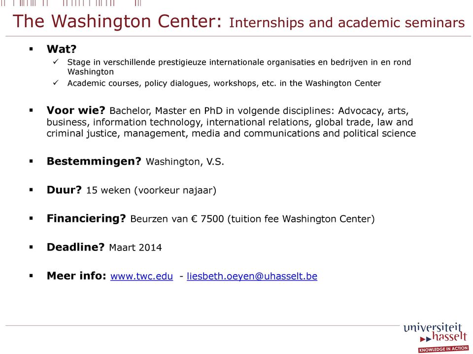 in the Washington Center Voor wie?