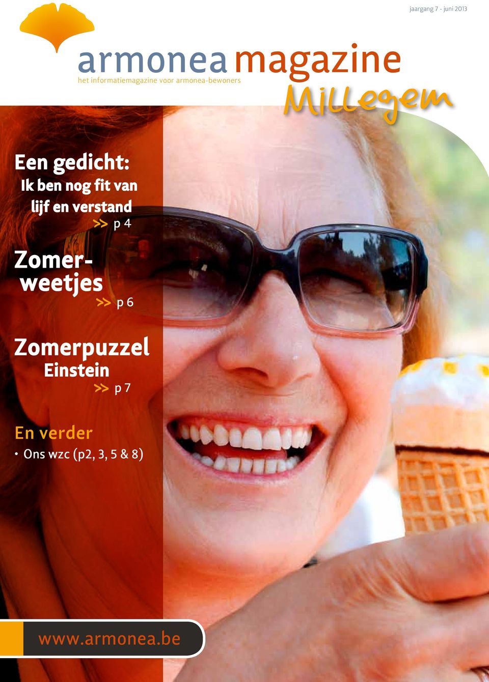 fit van lijf en verstand» p 4 Zomerweetjes» p 6