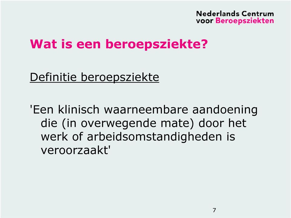 waarneembare aandoening die (in