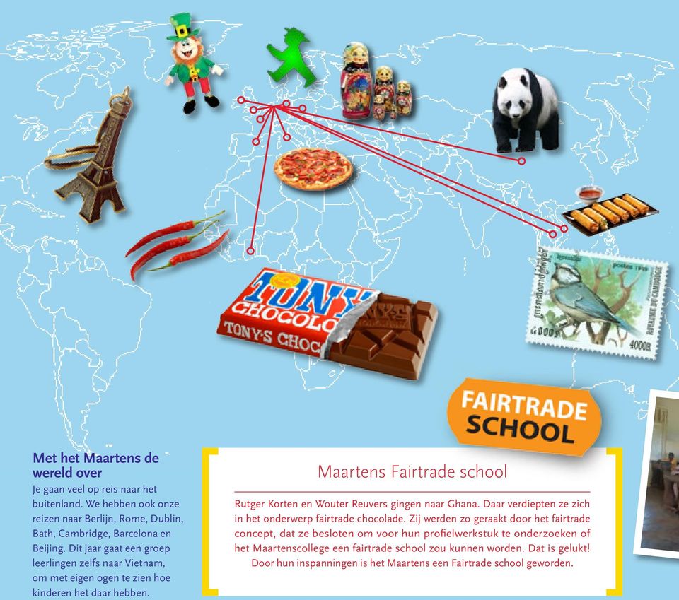 Maartens Fairtrade school Rutger Korten en Wouter Reuvers gingen naar Ghana. Daar verdiepten ze zich in het onderwerp fairtrade chocolade.